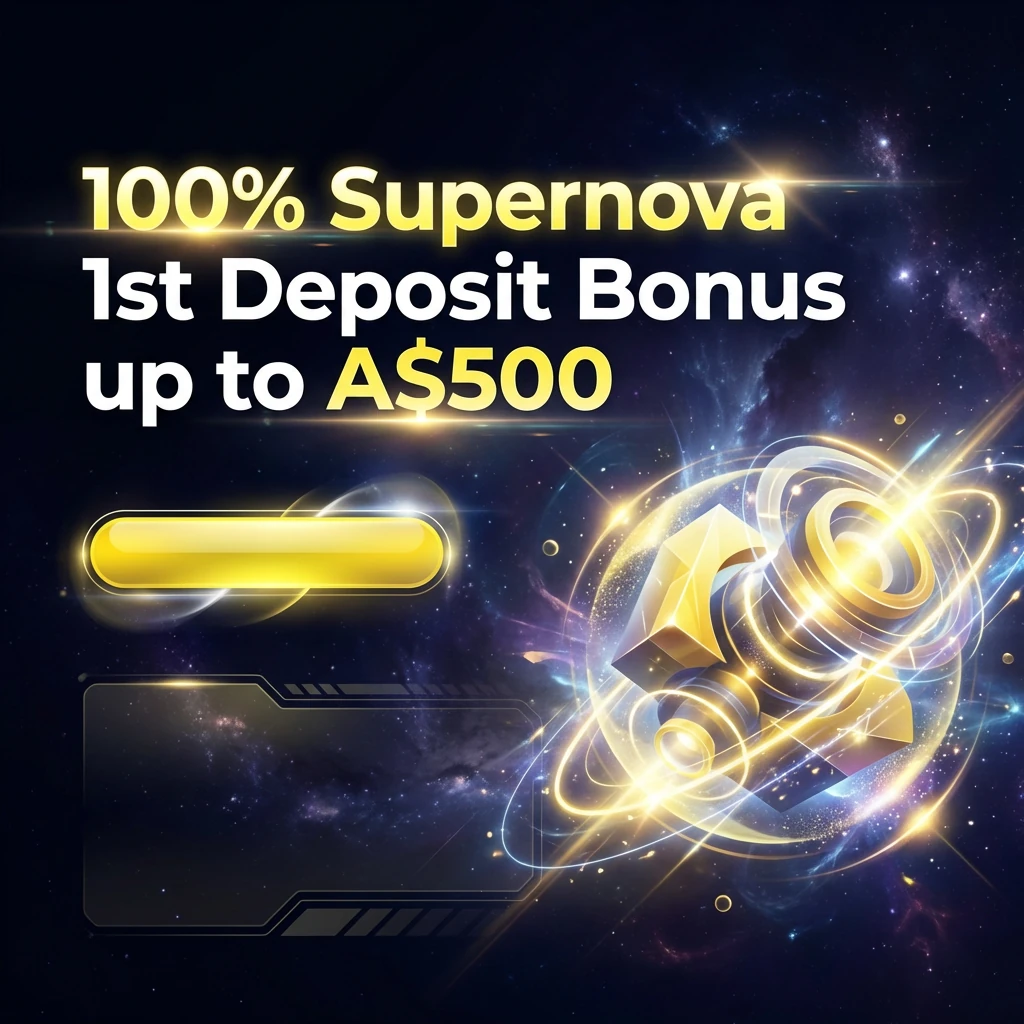 100% Supernova 1st Deposit Bonus up to A$500