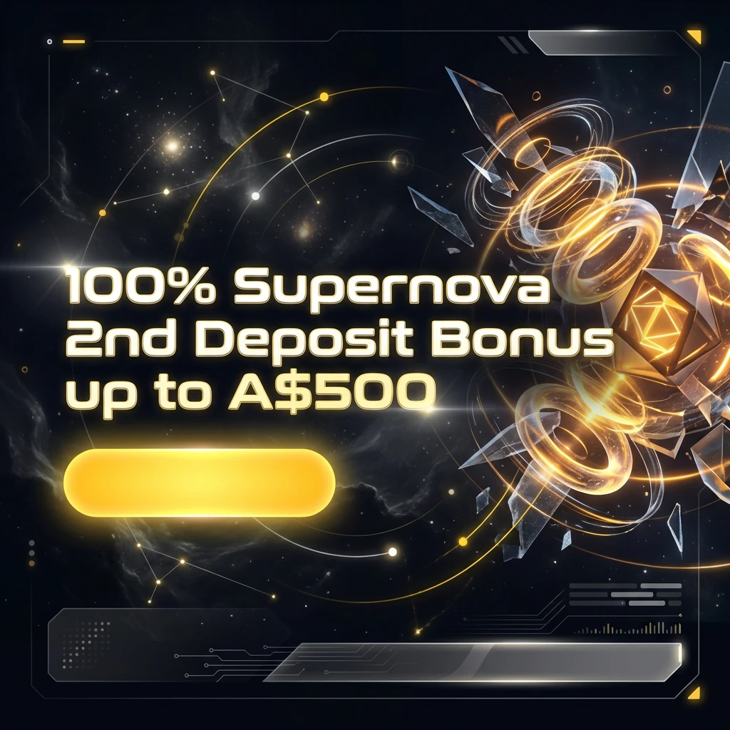 100% Supernova 2nd Deposit Bonus up to A$500